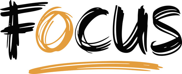 Bold vector graphic with the word 'FOCUS' emphasized in dynamic black and orange strokes, suitable for motivational content.