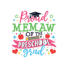 Proud Memaw of the preschool grad, Proud Family of the preschool student