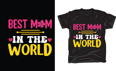 best mom in the world shirt gift graphic art