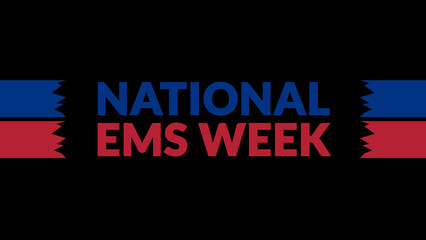 National EMS Week text with side lines on a black background. Which is observed every year in March to celebrate and wish National EMS Week