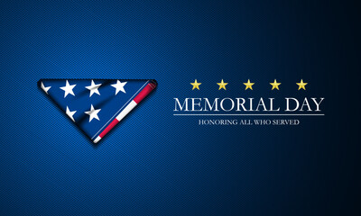 Memorial day background design with Honoring all who served text  