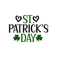 St Patricks Day typography design on plain white transparent isolated background for card, shirt, hoodie, sweatshirt, apparel, tag, mug, icon, poster or badge