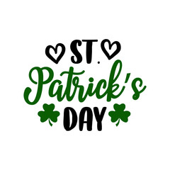 St Patricks Day typography design on plain white transparent isolated background for card, shirt, hoodie, sweatshirt, apparel, tag, mug, icon, poster or badge