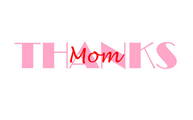 母の日に伝えたい、感謝のメッセージの、THANKS Mom