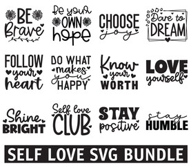 Self love SVG Bundle, Inspirational SVG Bundle, Motivational SVG, Love Yourself SVG, Positive Quotes SVG, Confidence SVG Art & Illustration