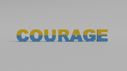 3D text word courage in the color of the Ukrainian flag