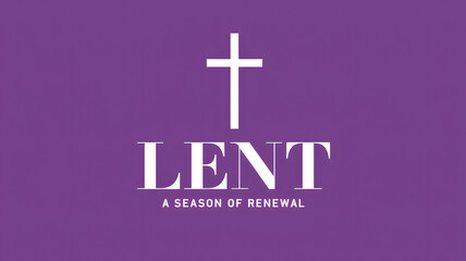 Fototapeta premium Lent, A Season For Renewal