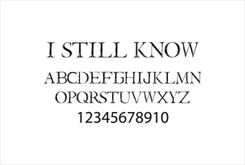 I Still Know font for logo and headline. Isolated vector typeset