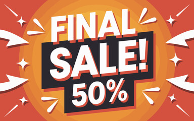 Final Sale – 50% Off Bold Promotional Banner