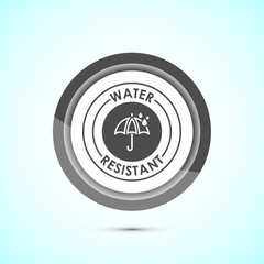 Water resistant icon design illustration, Waterproof sign, liquid proof protection. Gray color button design