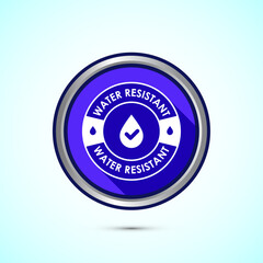 Water resistant icon design illustration, Waterproof sign, liquid proof protection. Blue color shadow button design