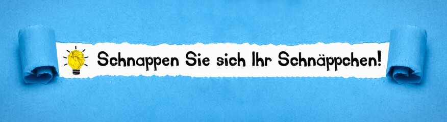 Schnappen Sie sich Ihr Schnäppchen!	
