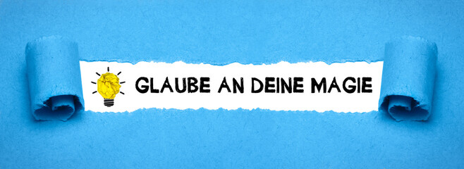 Glaube an deine Magie	
