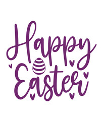 Happy Easter typography clip art design on plain white transparent isolated background for card, shirt, hoodie, sweatshirt, apparel, tag, mug, icon, poster or badge
