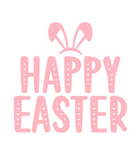 Happy Easter typography clip art design on plain white transparent isolated background for card, shirt, hoodie, sweatshirt, apparel, tag, mug, icon, poster or badge