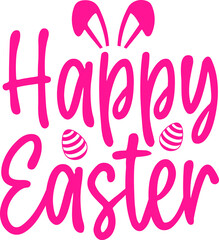 Happy Easter typography clip art design on plain white transparent isolated background for card, shirt, hoodie, sweatshirt, apparel, tag, mug, icon, poster or badge