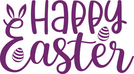 Happy Easter typography clip art design on plain white transparent isolated background for card, shirt, hoodie, sweatshirt, apparel, tag, mug, icon, poster or badge