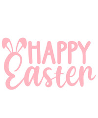 Happy Easter typography clip art design on plain white transparent isolated background for card, shirt, hoodie, sweatshirt, apparel, tag, mug, icon, poster or badge