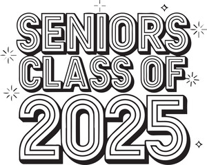 seniors class of 2025 t-shirt design.