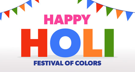 Holi, festival of colors. Vector banner, background with colorful flags and text.