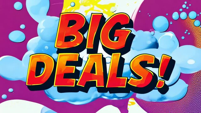 A colorful sign that says Big Deals! in yellow and blue. The sign is surrounded by many small circles