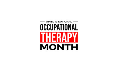 Occupational Therapy Month holiday concept