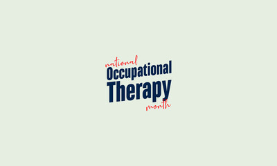 Obraz premium Occupational Therapy Month holiday concept