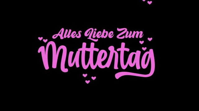 Animation Alles liebe zum muttertag. Happy Mother's day in deutch. chroma key