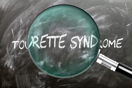 Tourette Syndrome - learn, study and inspect it. Taking a closer look at tourette syndrome. A magnifying glass enlarging word 'tourette syndrome' written on a blackboard ,3d illustration