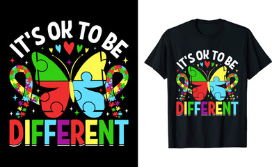 It's OK to Be Different Autism TShirt Neurodiversity Design