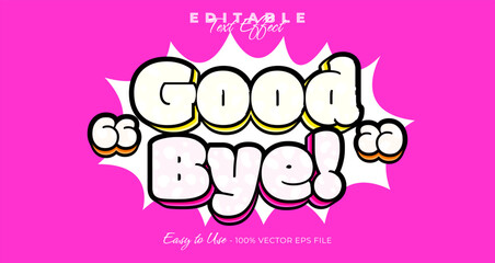 good bye editable text style, comic text effect