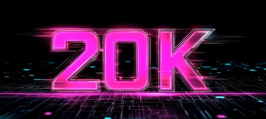 Vibrant Glowing 3D Number 20K in Futuristic Style on Digital Abstract Technology Background