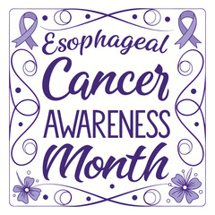 ESOPHAGEAL CANCER AWARENESS MONTH vector illustration for post design