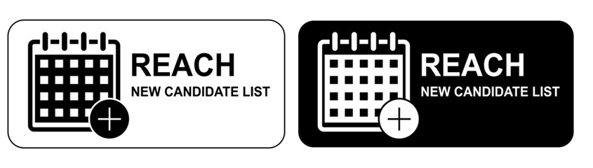 Obraz premium Calendar Icon with Reach new candidate list Text. black-and-white graphic featuring a calendar icon. Reach regulation. Registration, Evaluation, Authorisation and Restriction of Chemicals. Compliance