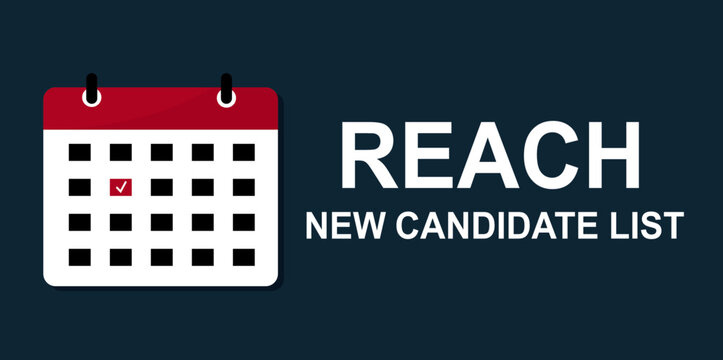 REACH New Candidate List. Reach regulation. Reach compliance. Registration, Evaluation, Authorisation and Restriction of Chemicals. European Union regulation. Vector illustration