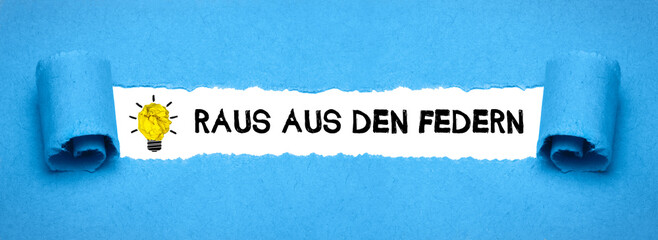 Raus aus den Federn	
