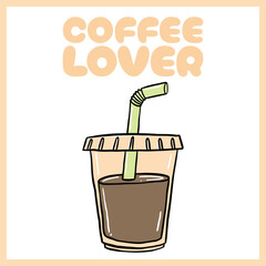 Cute hand-drawn digital illustration of an iced coffee in a plastic cup with a green straw, Vector Illustration