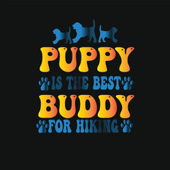 Puppy Is The Best Buddy For Hiking-Hiking T-Shirt Design