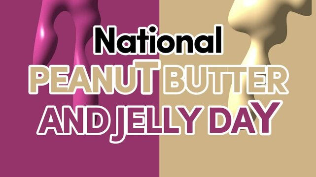 National peanut butter and jelly day animation with melted jelly and peanut butter background