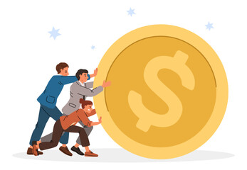 Businessmen pushing coin. Big gold money. Group of people rolling dollar. Financial investment. Business team earning finance. Teamwork success. Employees work together. Vector concept