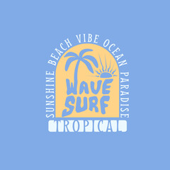 wave surf tropical sunshine beach vibe paradise badge vector design