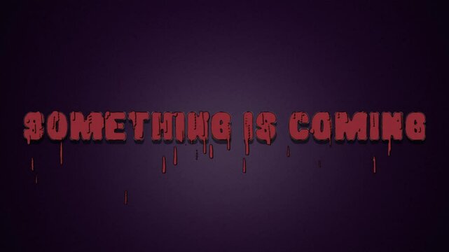 Dark Mystery Horror Text Animation &ndash; Something is Coming