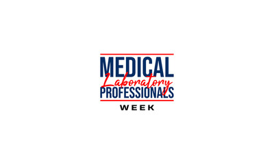 Medical Laboratory Professionals Week Happy holiday concept