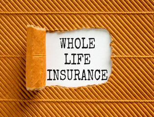 Whole life insurance symbol. Concept words Whole life insurance on beautiful white paper. Beautiful...