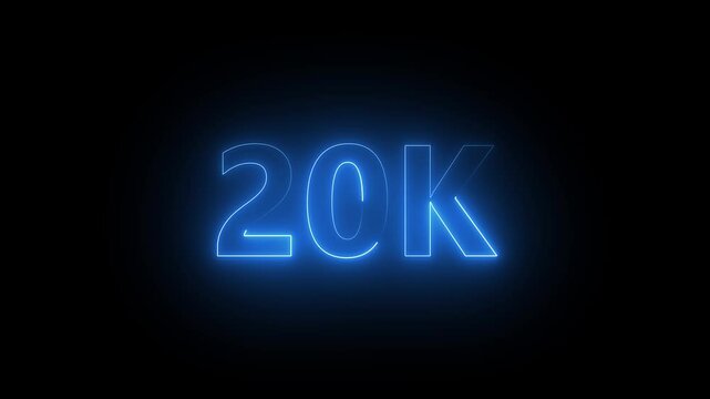 Animated of "20K" blue neon line text. Follower, Subscribers, view of video animation symbol. achievement in "20K" Congratulating networking thanks. on a black background
