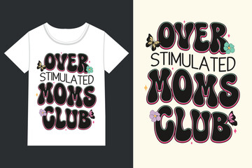Moms club Mothers Day,mama,Mom retro eps,
Mom Life retro,Mothers Day retro, Mothers Day eps, 
Mothers Day Design