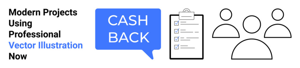 Cashback speech bubble, checklist clipboard, abstract user group. Ideal for finance, rewards, organization, productivity, teamwork business customer engagement. Flat landing page banner