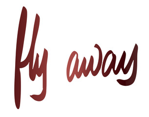 Fly away