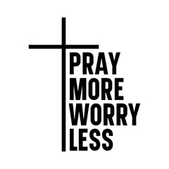 Pray more worry less Svg