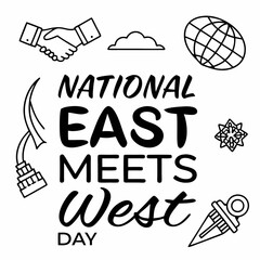 NATIONAL EAST MEETS WEST DAY vector illustration